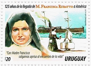 125 años de la llegada de M. Francisca Rubatto a América - 2017 -