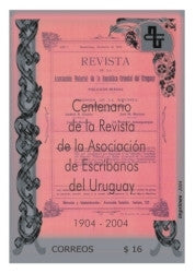 100 Años de la Revista de la Asociación de Escribanos del Uruguay - 2004 -