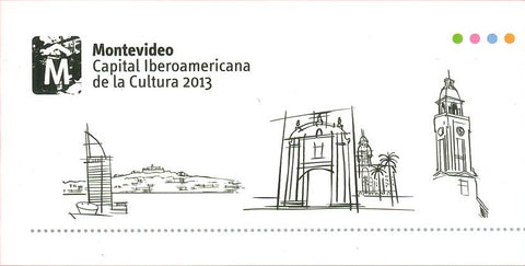 Montevideo Capital Iberoamericana de la Cultura - 2013 -
